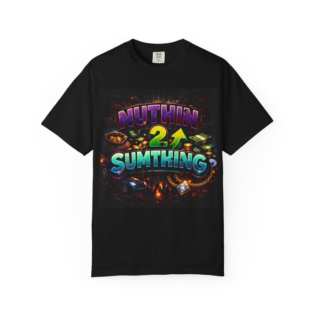 Nuthin 2 Sumthing Graphic T‑Shirt