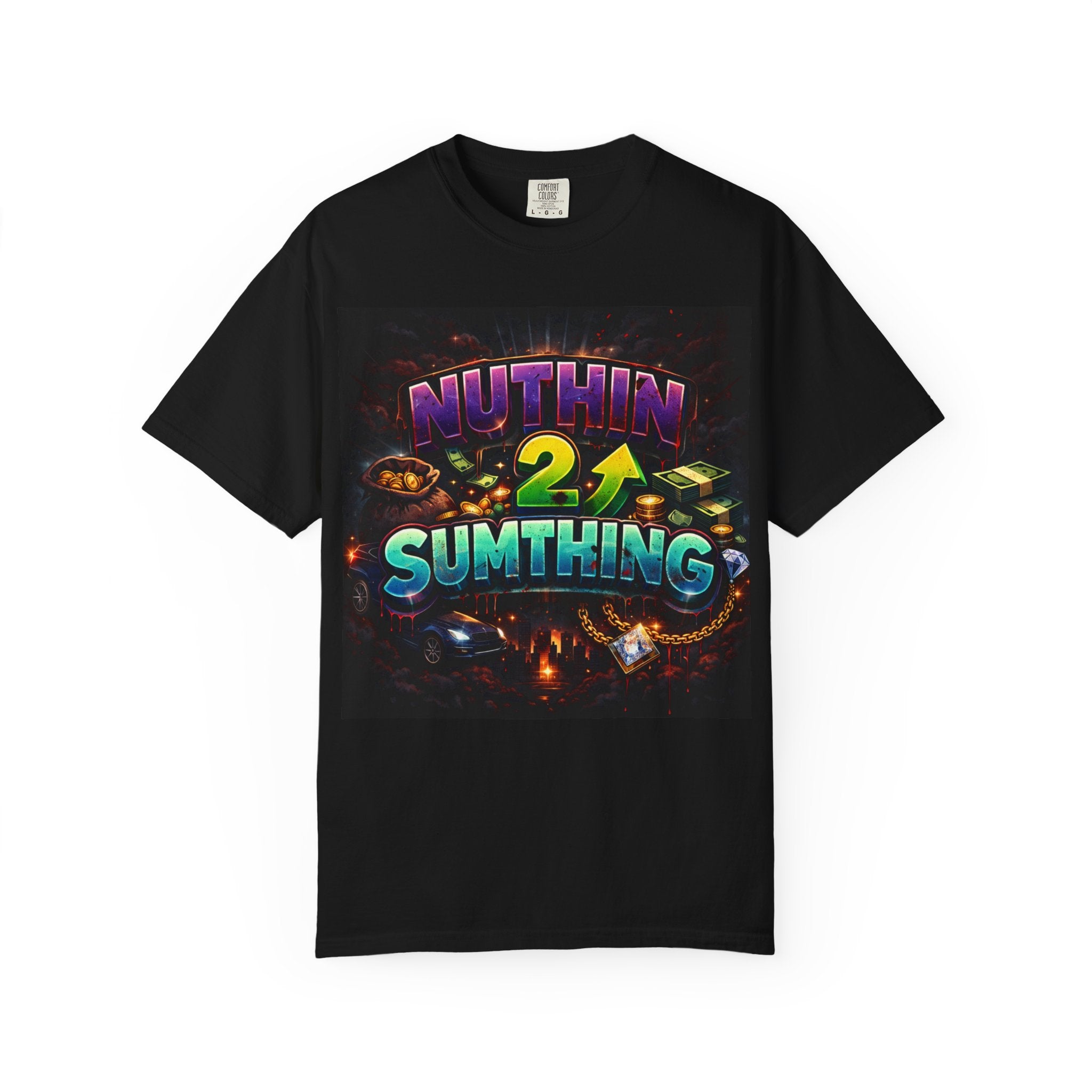 Nuthin 2 Sumthing Graphic T‑Shirt