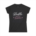 Hustle Quietly Tee — "Only God Knows" Inspirational Women's Shirt